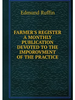 FARMER'S REGISTER A MONTHLY PUBLICATI