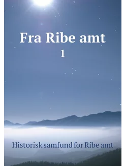 Fra Ribe amt. 1