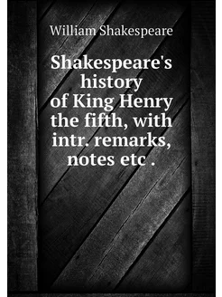 Shakespeare's history of King Henry t