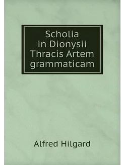 Scholia in Dionysii Thracis Artem gra