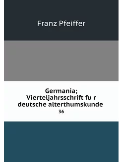 Germania Vierteljahrsschrift für de