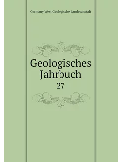 Geologisches Jahrbuch. 27