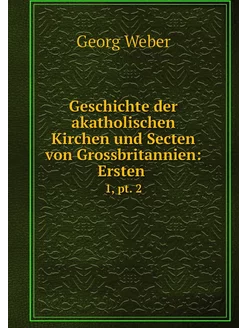 Geschichte der akatholischen Kirchen