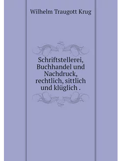 Schriftstellerei, Buchhandel und Nach