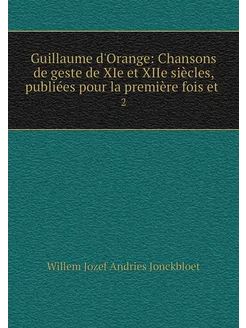 Guillaume d'Orange Chansons de geste