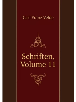 Schriften, Volume 11