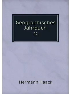 Geographisches Jahrbuch. 22