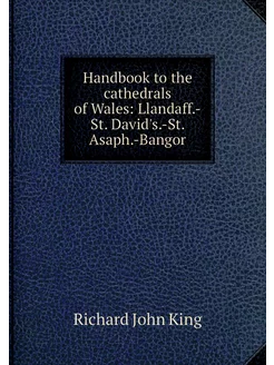 Handbook to the cathedrals of Wales