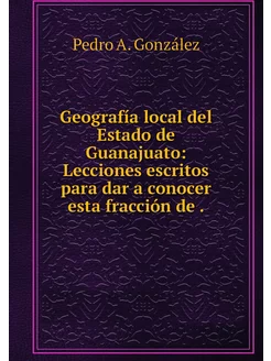 Geografía local del Estado de Guanaju