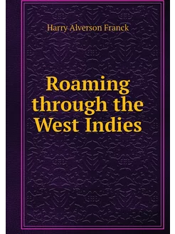 Roaming through the West Indies