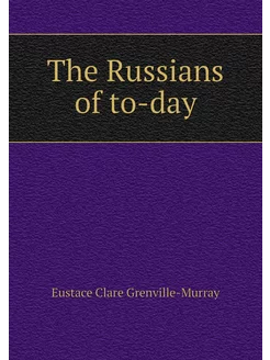 The Russians of to-day