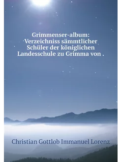 Grimmenser-album Verzeichniss sämmtl