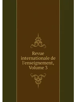 Revue internationale de l'enseignemen