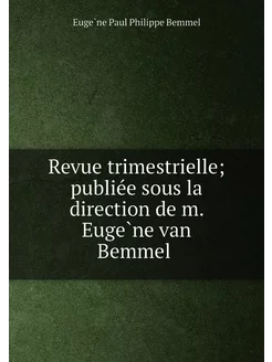 Revue trimestrielle publiée sous la