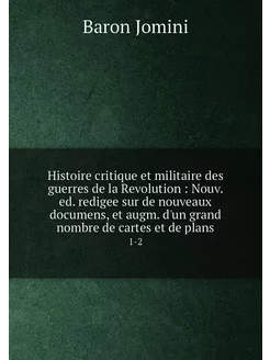 Histoire critique et militaire des gu