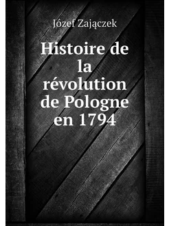 Histoire de la révolution de Pologne