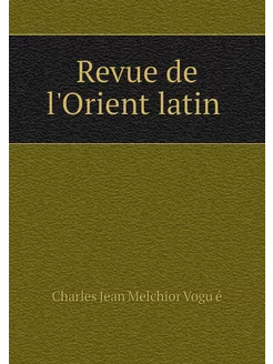 Revue de l'Orient latin