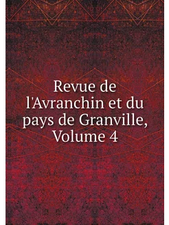 Revue de l'Avranchin et du pays de Gr