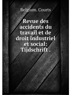 Revue des accidents du travail et de