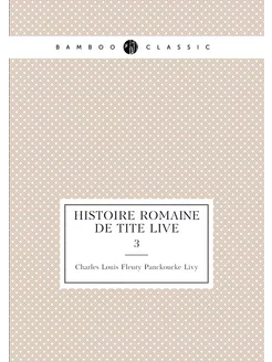 Histoire romaine de Tite Live. 3