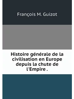 Histoire générale de la civilisation