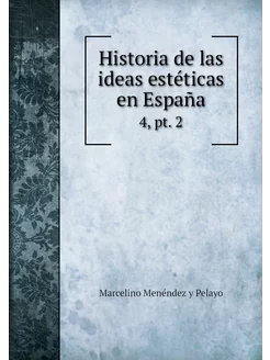 Historia de las ideas estéticas en Es