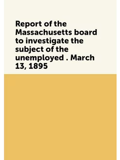 Report of the Massachusetts board to