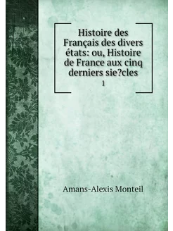 Histoire des Français des divers état