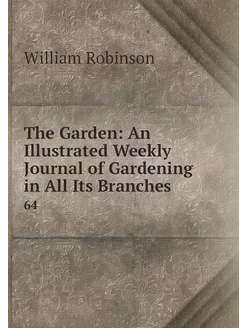 The Garden An Illustrated Weekly Jou