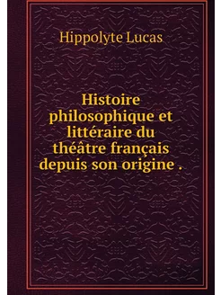 Histoire philosophique et littéraire