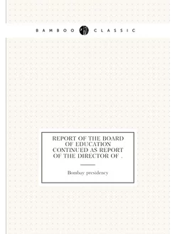 Report of the board of education cont