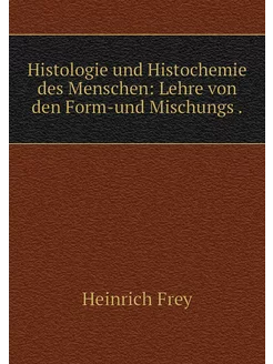 Histologie und Histochemie des Mensch