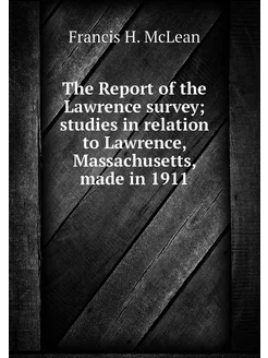 The Report of the Lawrence survey st