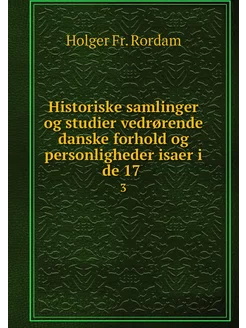 Historiske samlinger og studier vedrø