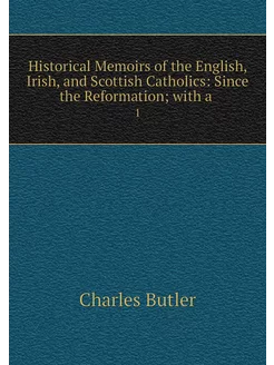 Historical Memoirs of the English, Ir