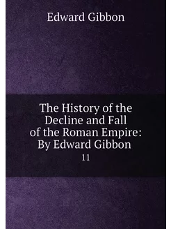 The History of the Decline and Fall of the Roman Emp