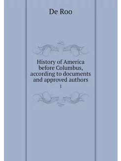 History of America before Columbus, a