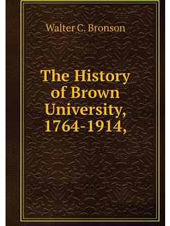 The History of Brown University, 1764