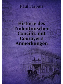 Historie des Tridentinischen Concilii