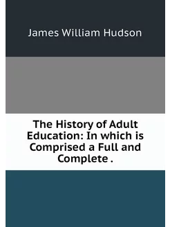 The History of Adult Education In wh