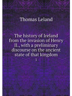 The history of Ireland from the invas