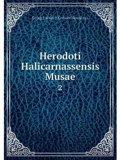 Herodoti Halicarnassensis Musae. 2