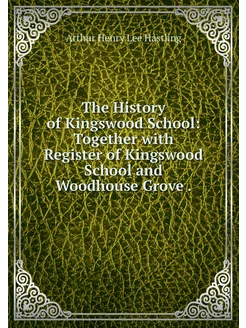 The History of Kingswood School Toge