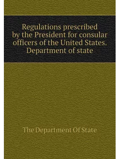 Regulations prescribed by the Preside