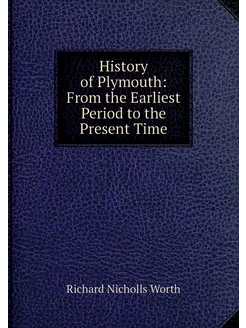 History of Plymouth From the Earlies