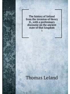 The history of Ireland from the invas