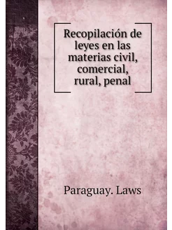 Recopilación de leyes en las materia