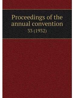 Proceedings of the annual convention