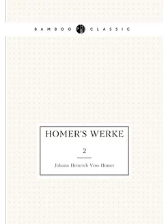 Homer's Werke. 2