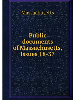 Public documents of Massachusetts, Is